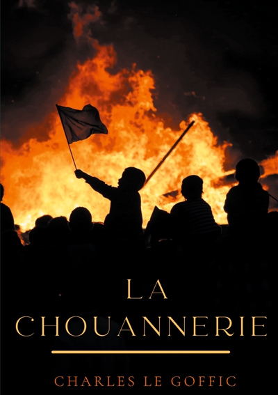 La chouannerie : Blancs contre bleus 1790 : 1800