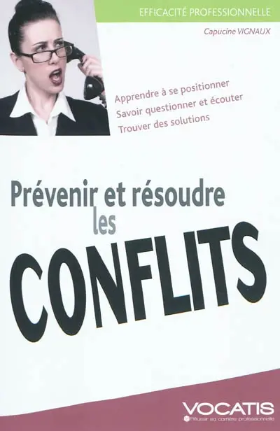 Prévenir et résoudre les conflits