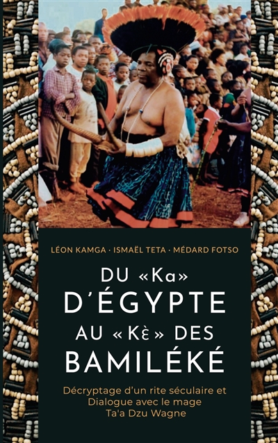 DU « Ka » D'EGYPTE AU « Kè»...