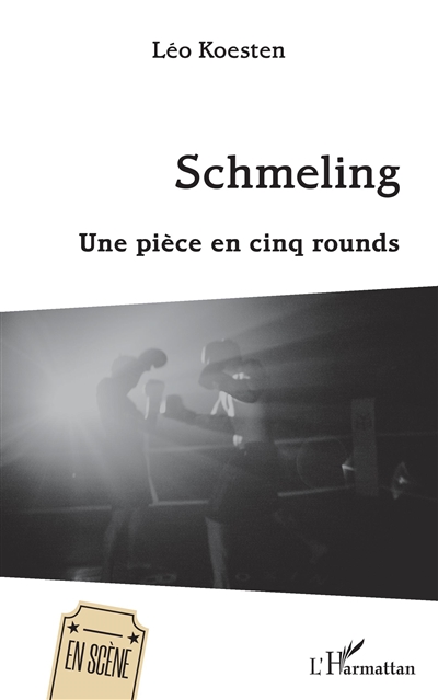 Schmeling : une pièce en cinq rounds
