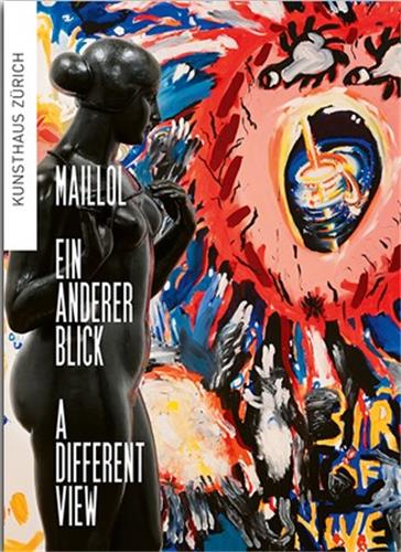 Maillol A Different View/ Ein Anderer Blick