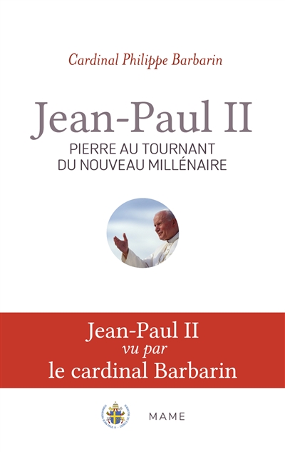 Jean-Paul II : Pierre au tournant du nouveau millénaire
