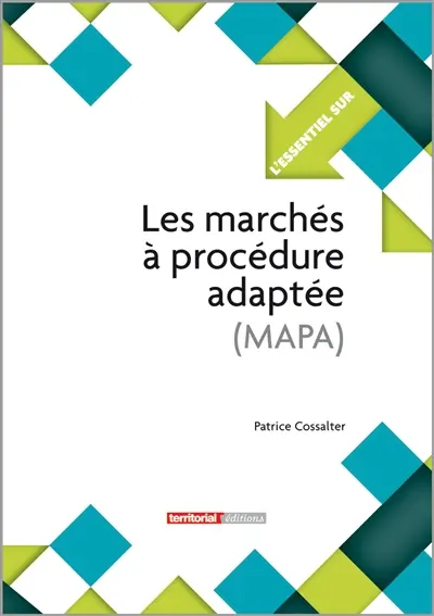 Les marchés à procédure adaptée (MAPA)