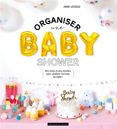 Organiser une baby shower