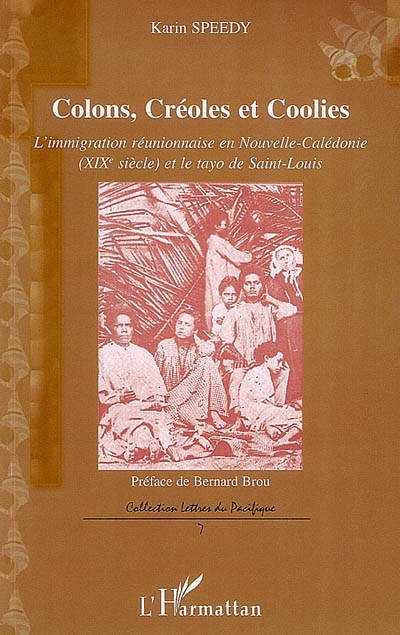 Colons, créoles et coolies : l'immigration réunionnaise en Nouvelle-Calédonie (XIXe siècle) et le tayo de Saint-Louis