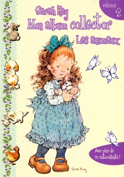 Sarah Kay, mon album collector. Vol. 2. Les animaux