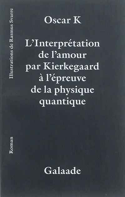 L'interprétation de l'amour par Kierkegaard à l'épreuve de la physique quantique