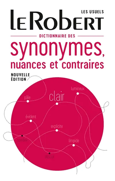 Dictionnaire des synonymes, nuances et contraires