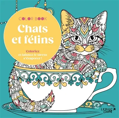 Chats et félins : coloriez et laissez le stress s'évaporer !