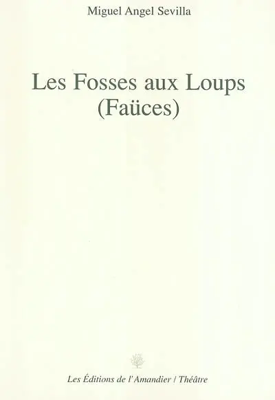 Les fosses aux loups (faüces)