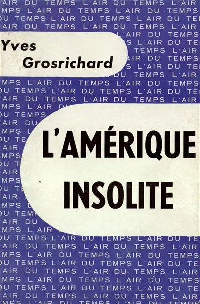 L'Amérique insolite