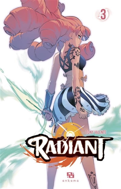 Radiant : Tome 3