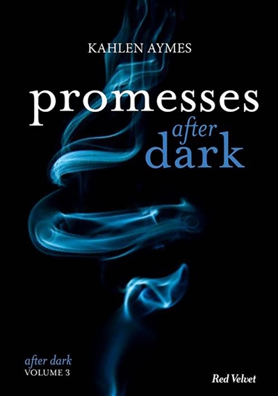 After dark. Vol. 3. Promesses after dark