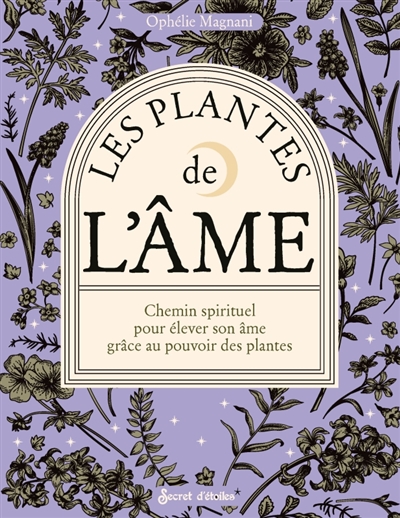 Les plantes de l'âme :...