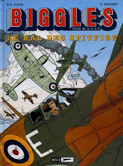 Biggles : pilote de la RAF. Vol. 3. Le bal des Spitfire