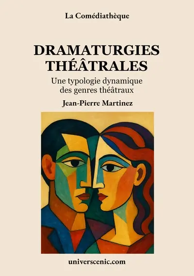 Dramaturgies théâtrales : une typologie dynamique des genres théâtraux