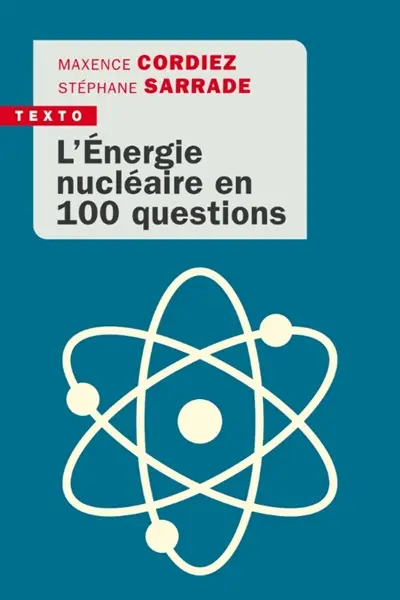 L'énergie nucléaire en 100 questions : pour un monde en transition L'énergie nucléaire en 100 questions : pour un monde en transition