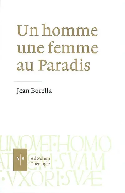 Un homme, une femme au paradis : sept méditations sur le deuxième chapitre de la Genèse