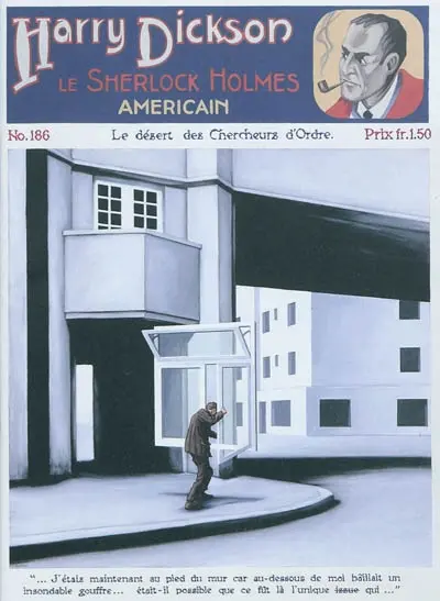Harry Dickson : le Sherlock Holmes américain. Vol. 186. Le désert des chercheurs d'ordre
