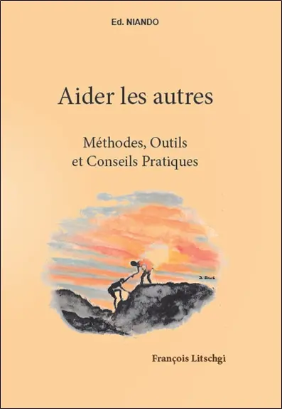 Aider les autres : méthodes, outils et conseils pratiques