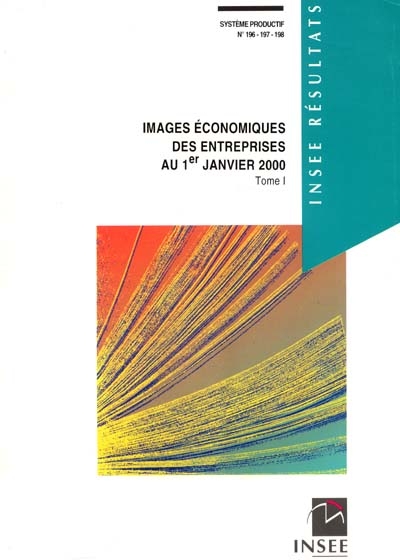 Images économiques des entreprises au 1er janvier 2000. Vol. 1. Industries des biens d'équipement, industries des biens intermédiaires