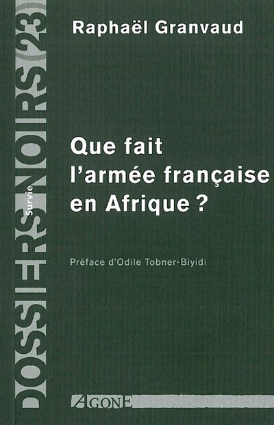 Que fait l'armée française en Afrique ?