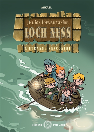 Junior l'aventurier. Vol. 2. Loch Ness : l'étrange aventure