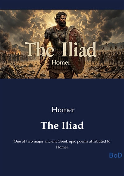 The Iliad : One of two...
