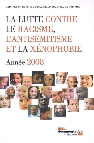 La lutte contre le racisme, l'antisémitisme et la xénophobie : année 2008