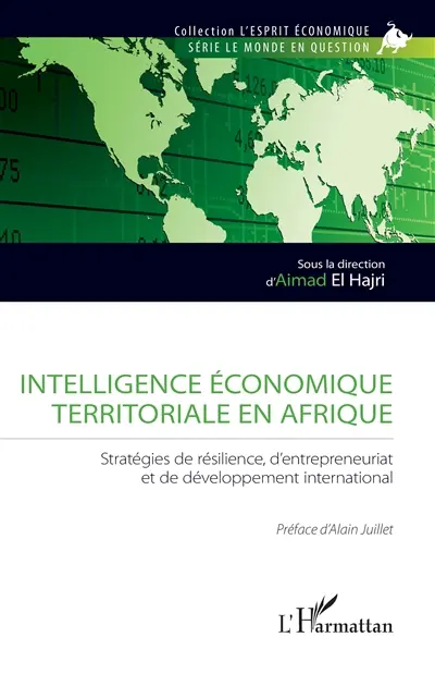 Intelligence économique territoriale en Afrique : stratégies de résilience, d'entrepreneuriat et de développement international