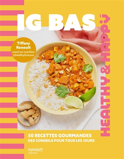 IG bas : 50 recettes gourmandes, des conseils pour tous les jours