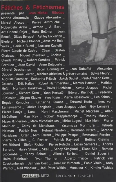 Fétiches et fétichismes : dans le défaut de l'objet religieux économique et sexuel