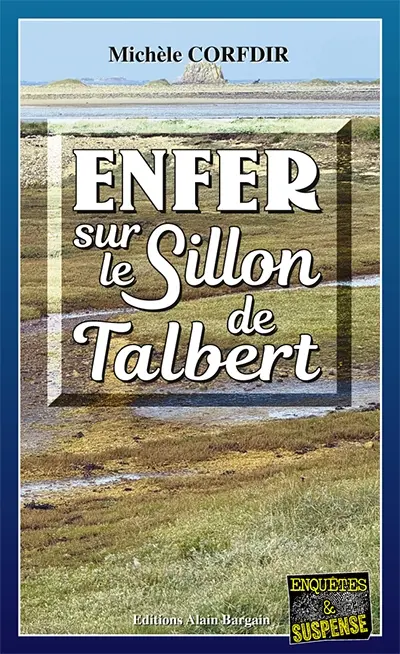 Enfer sur le Sillon de Talbert