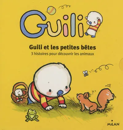 Guili et les petites bêtes : 3 histoires pour découvrir les animaux