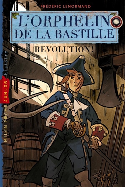 L'orphelin de la Bastille. Vol. 2. Révolution !