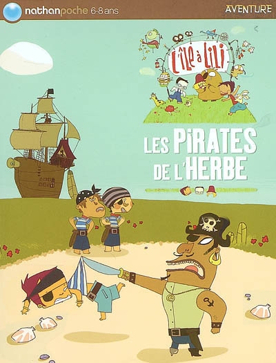 L'île à Lili 6: les pirates de l'herbe