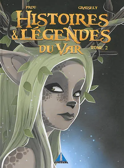 Histoires & légendes du Var. Vol. 2