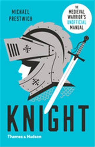 Knight The Medieval Warrior’s (Unofficial) Manual (Paperback)