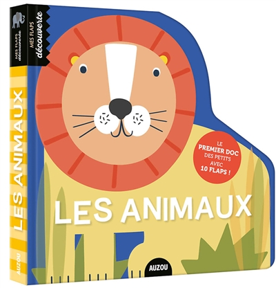 Les animaux : le premier doc des petits avec 10 flaps !