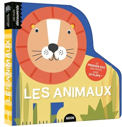Les animaux : le premier doc des petits avec 10 flaps !