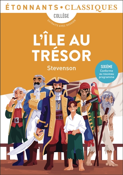 L'île au trésor : collège, extraits avec dossier : nouveaux programmes + cahier photos