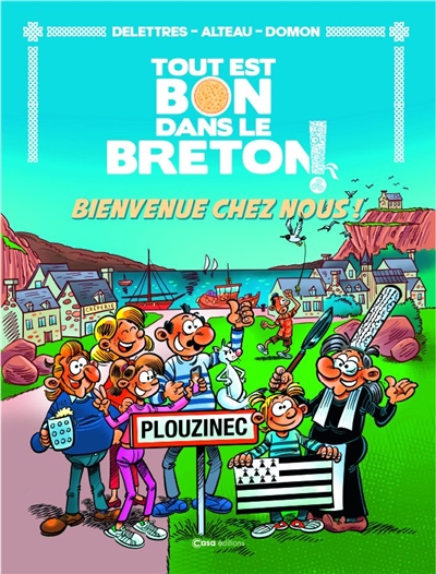 Tout est bon dans le Breton !. Vol. 2. Bienvenue chez nous ! - Fabien Delettres