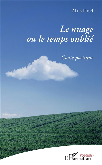 Le nuage ou Le temps oublié : conte poétique