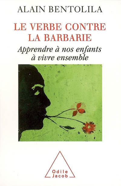 Le verbe contre la barbarie