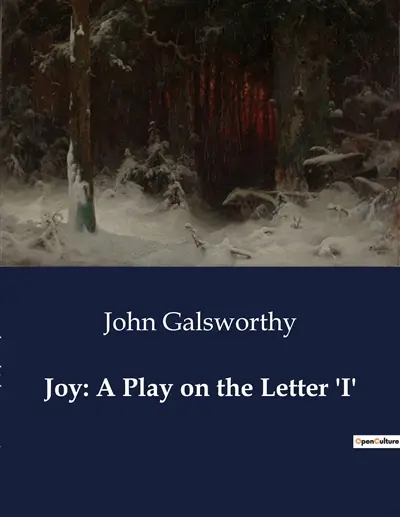 Joy : A Play on the Letter 'I'