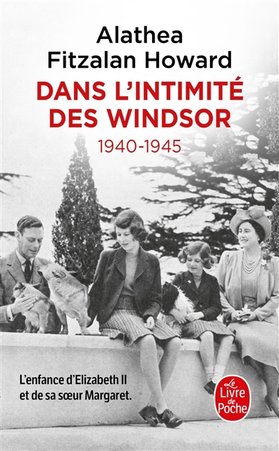 Dans l'intimité des Windsor : 1940-1945