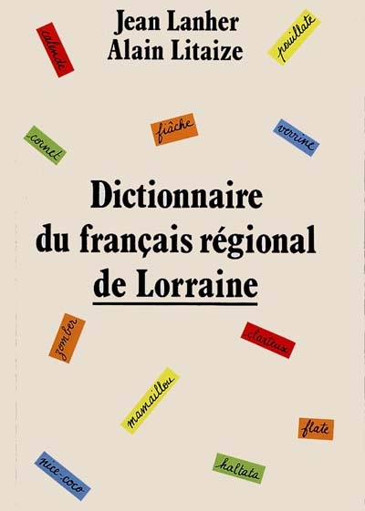 Dictionnaire du français régional de Lorraine