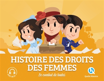 Histoire des droits des femmes Le combat de toutes