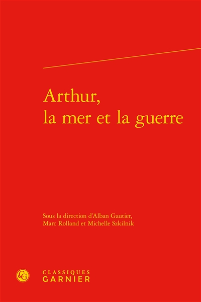 Arthur, la mer et la guerre