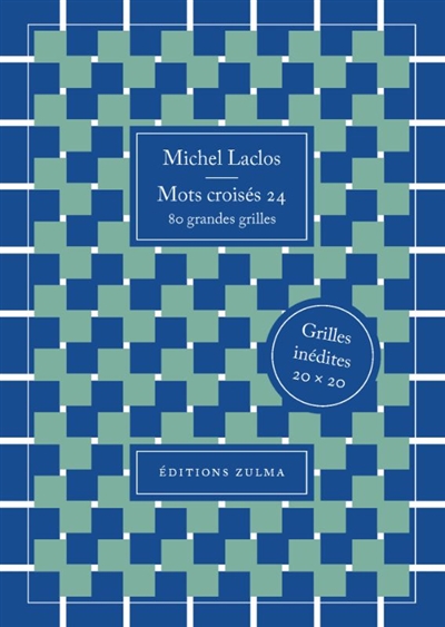 Mots croisés. Vol. 24. 80 grandes grilles : grilles inédites 20 x 20